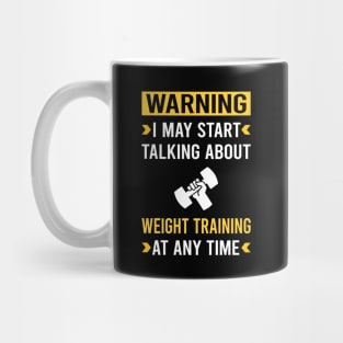 Warning Weight Training Mug